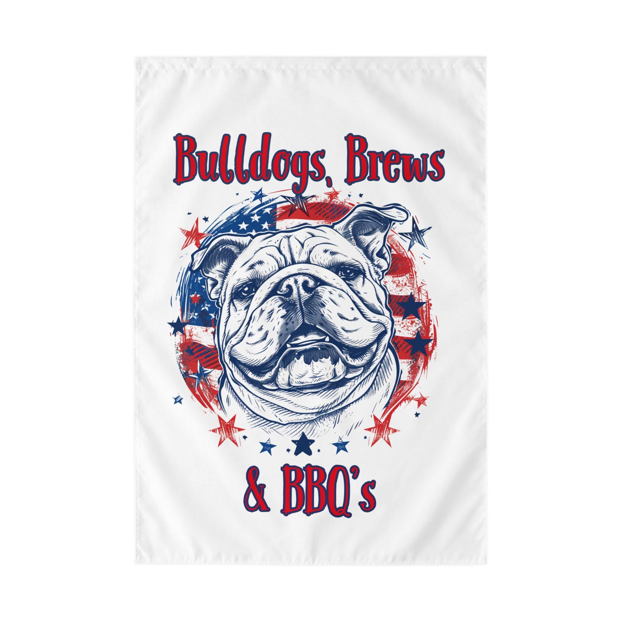 Bulldogs, Brews & BBQ's 4th of July Bulldog Garden Flag — Patriotic Dog Lover Outdoor Yard Flag (English)