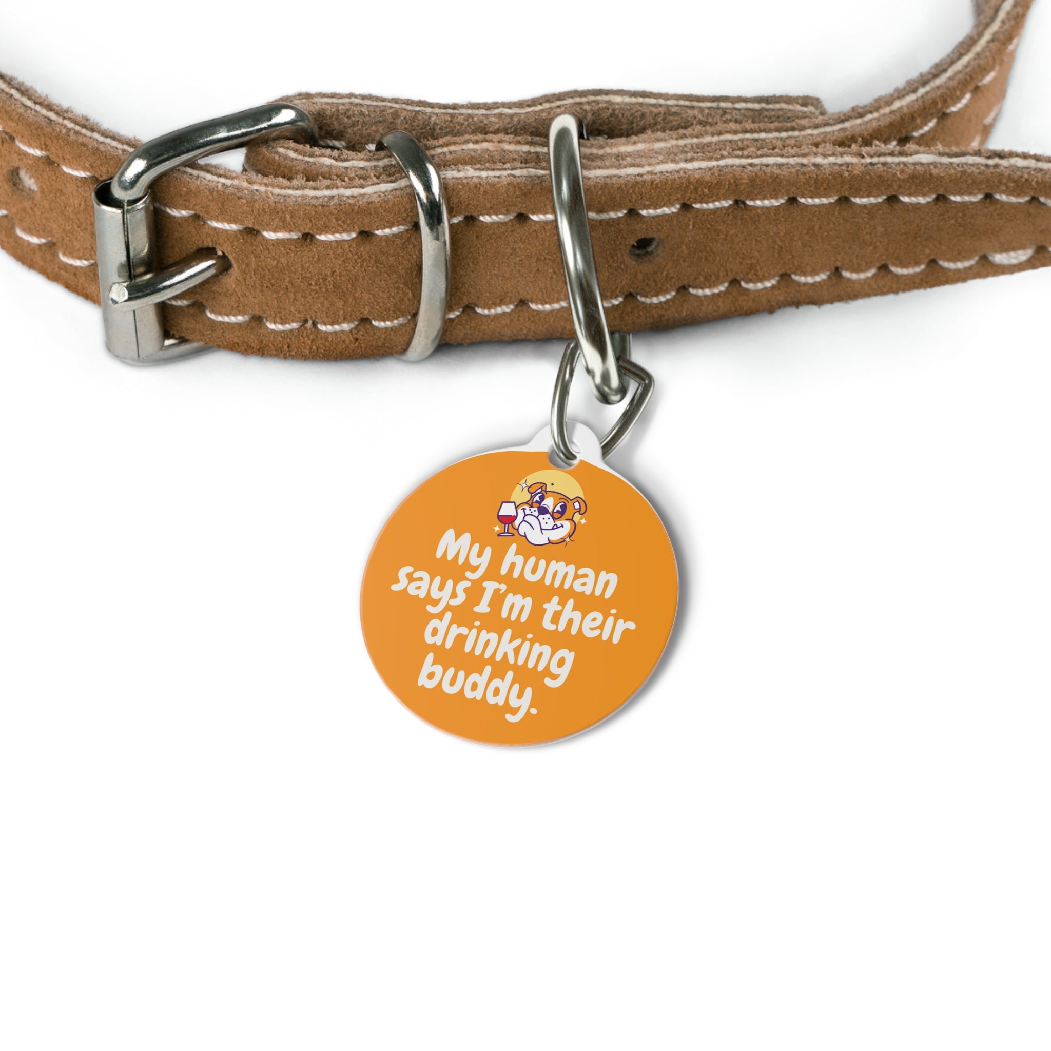Tipsy Bully Dog Tags: "My Human Says I'm Their Drinking Buddy" Edition - Orange