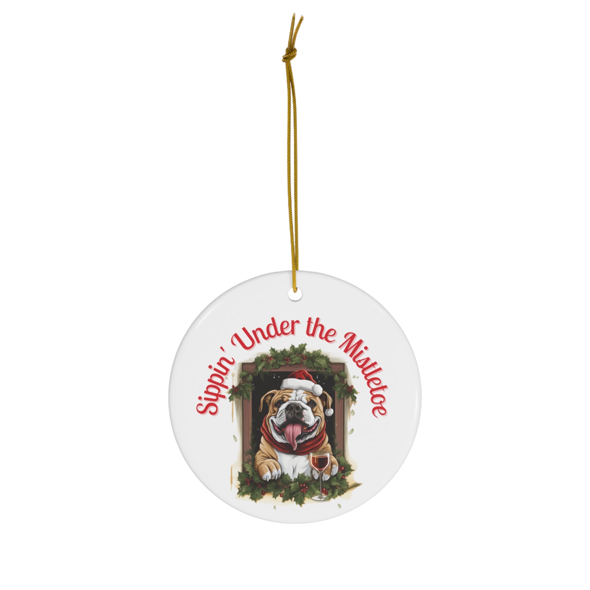 Sippin' Under the Mistletoe" Christmas Ornament - English Bulldog