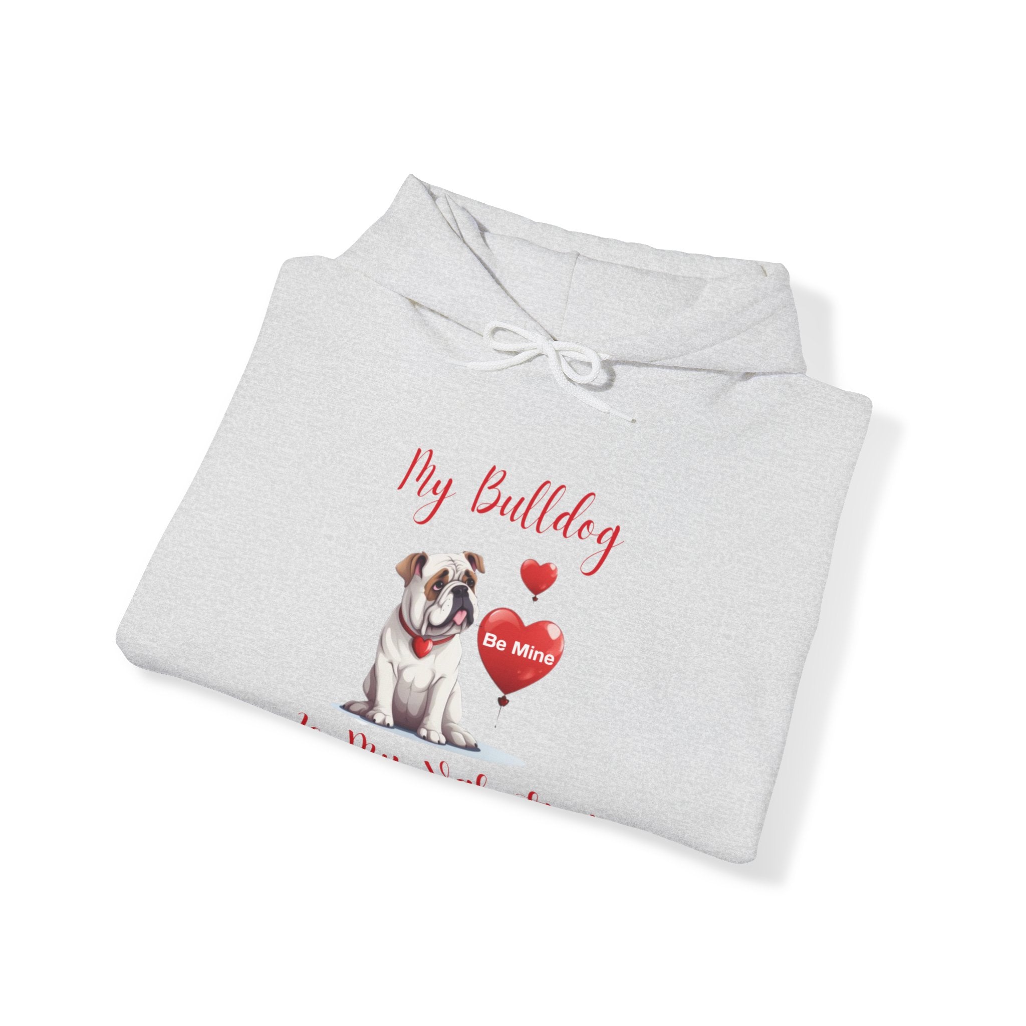 My Bulldog Is My Valentine" - Customizable Bulldog Valentine's Day Hoodie from Tipsy Bully (English/White)