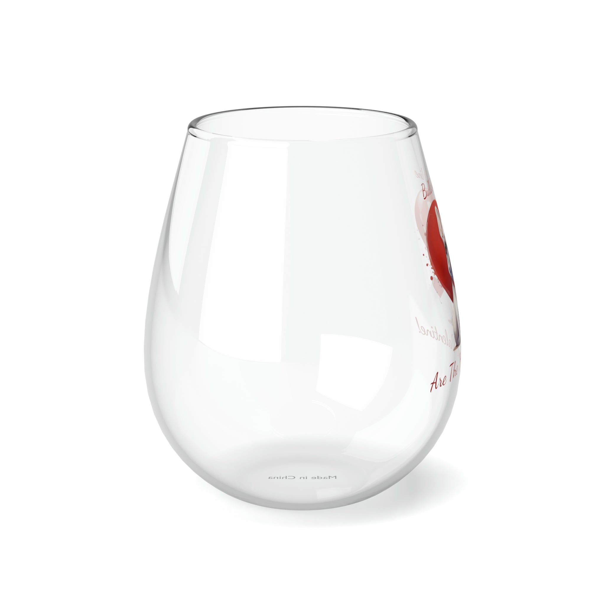 Bulldogs & Wine Are the Perfect Valentine! Stemless Wine Glass - White French