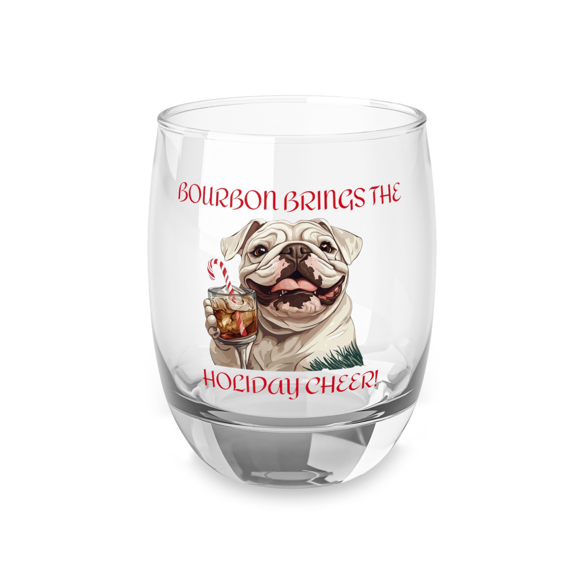 "Bourbon Brings the Holiday Cheer" Bourbon/Whiskey Glass (English)