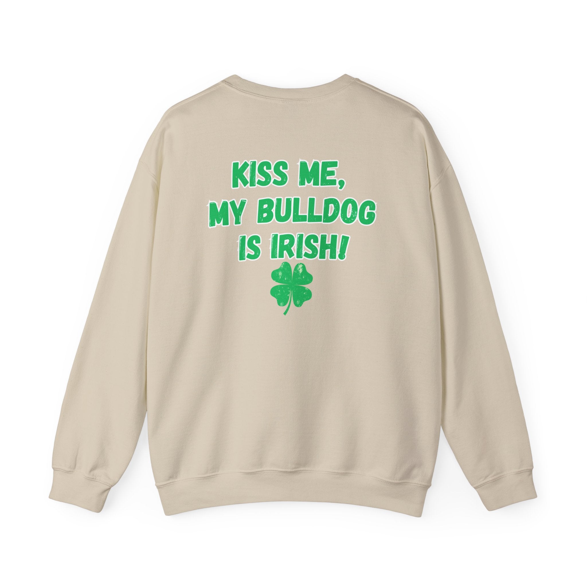 Bulldog St. Patrick's Day Sweatshirt (Kiss Me/English)