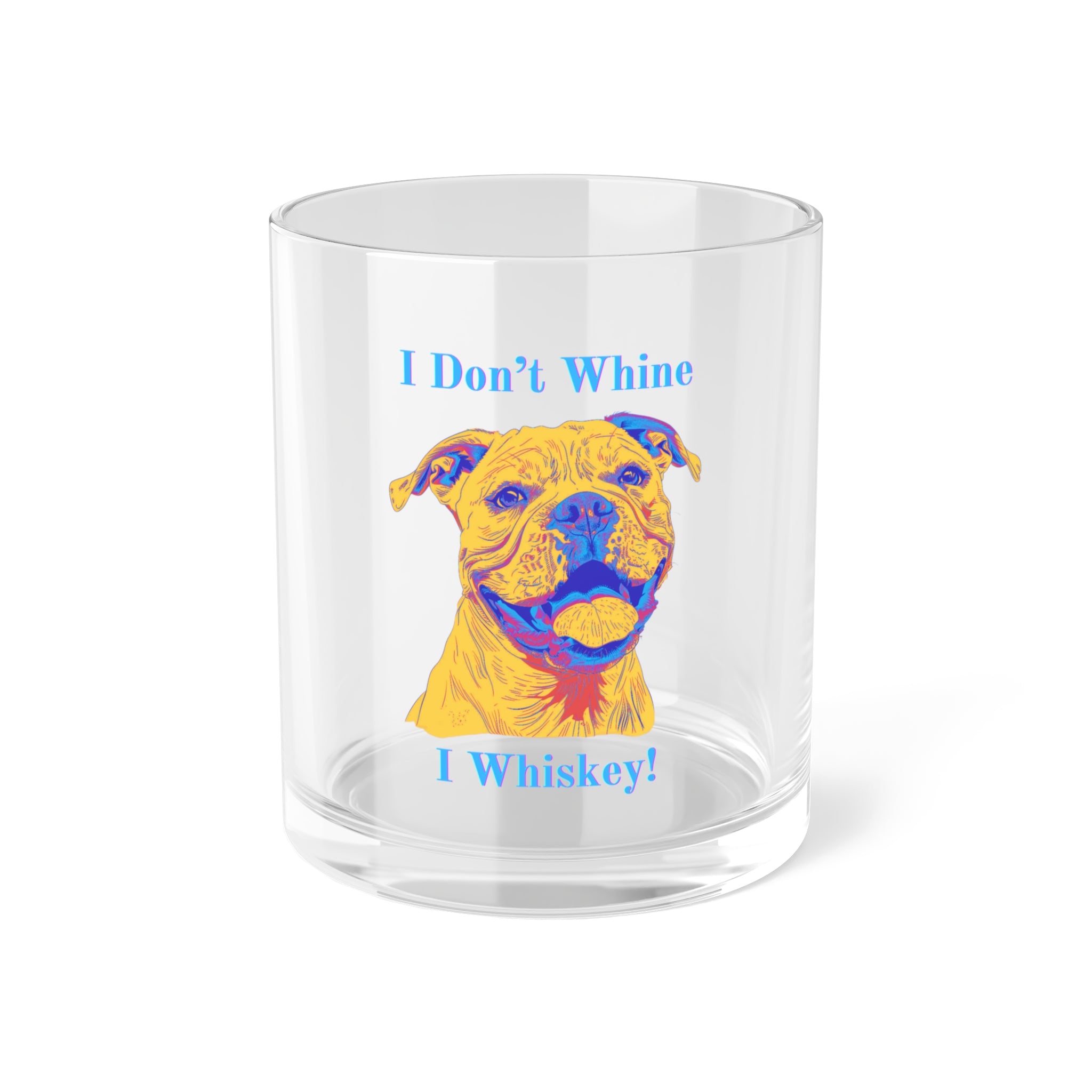 Bulldog Spirit Whiskey Glasses: "I Don't Whine, I Whiskey!" (American)