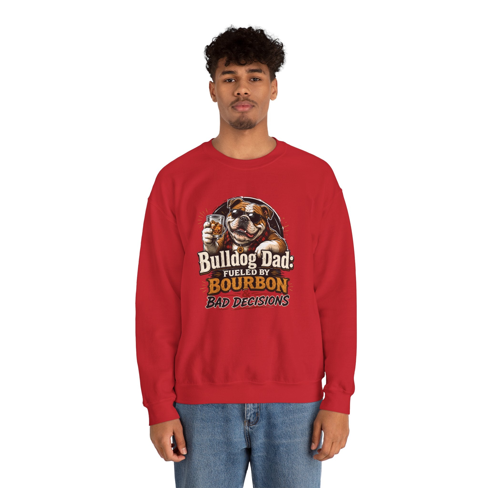 Bulldog Dad Sweatshirt - "Fueled by Bourbon & Bad Decisions" Cozy Crewneck (English)