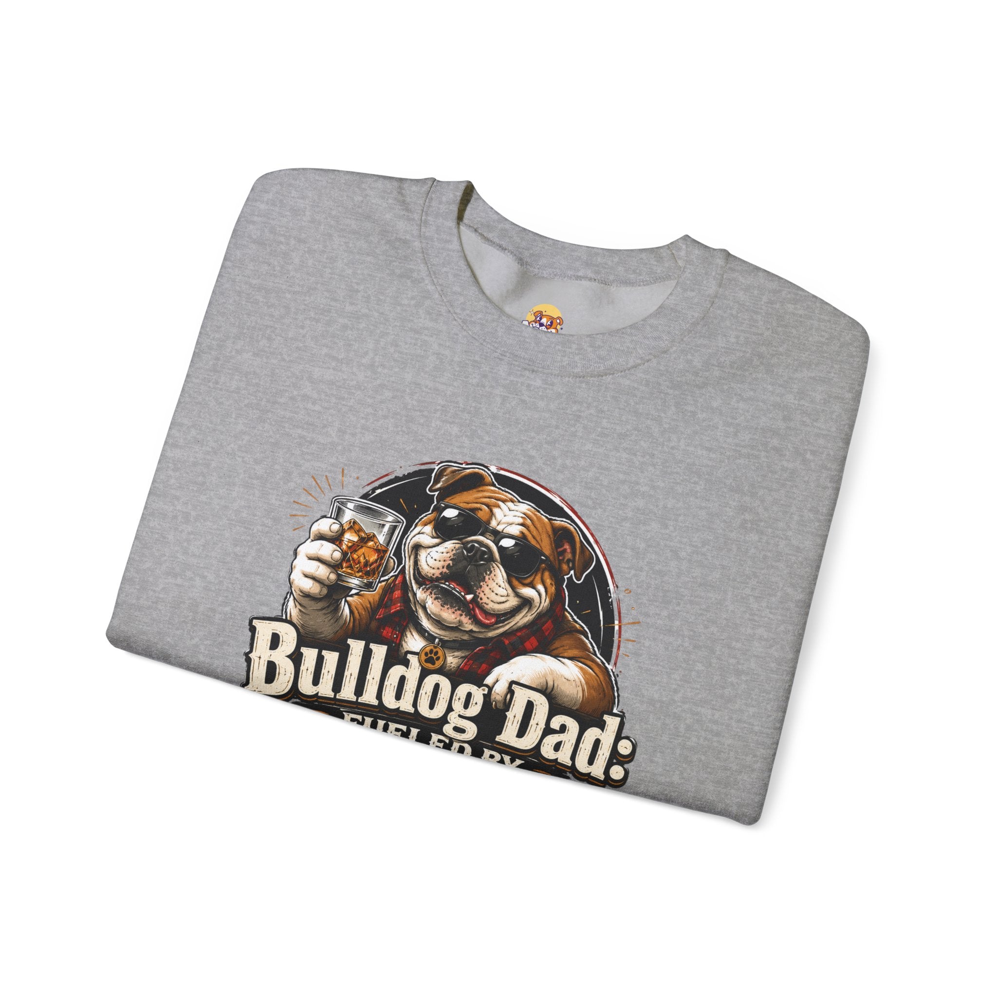 Bulldog Dad Sweatshirt - "Fueled by Bourbon & Bad Decisions" Cozy Crewneck (English)