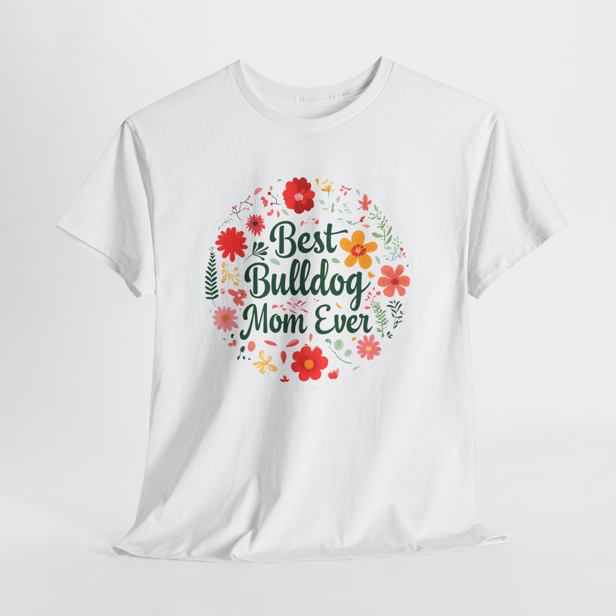 Best Bulldog Mom Ever TShirt - English and French Bulldog mom T-Shirt option 17