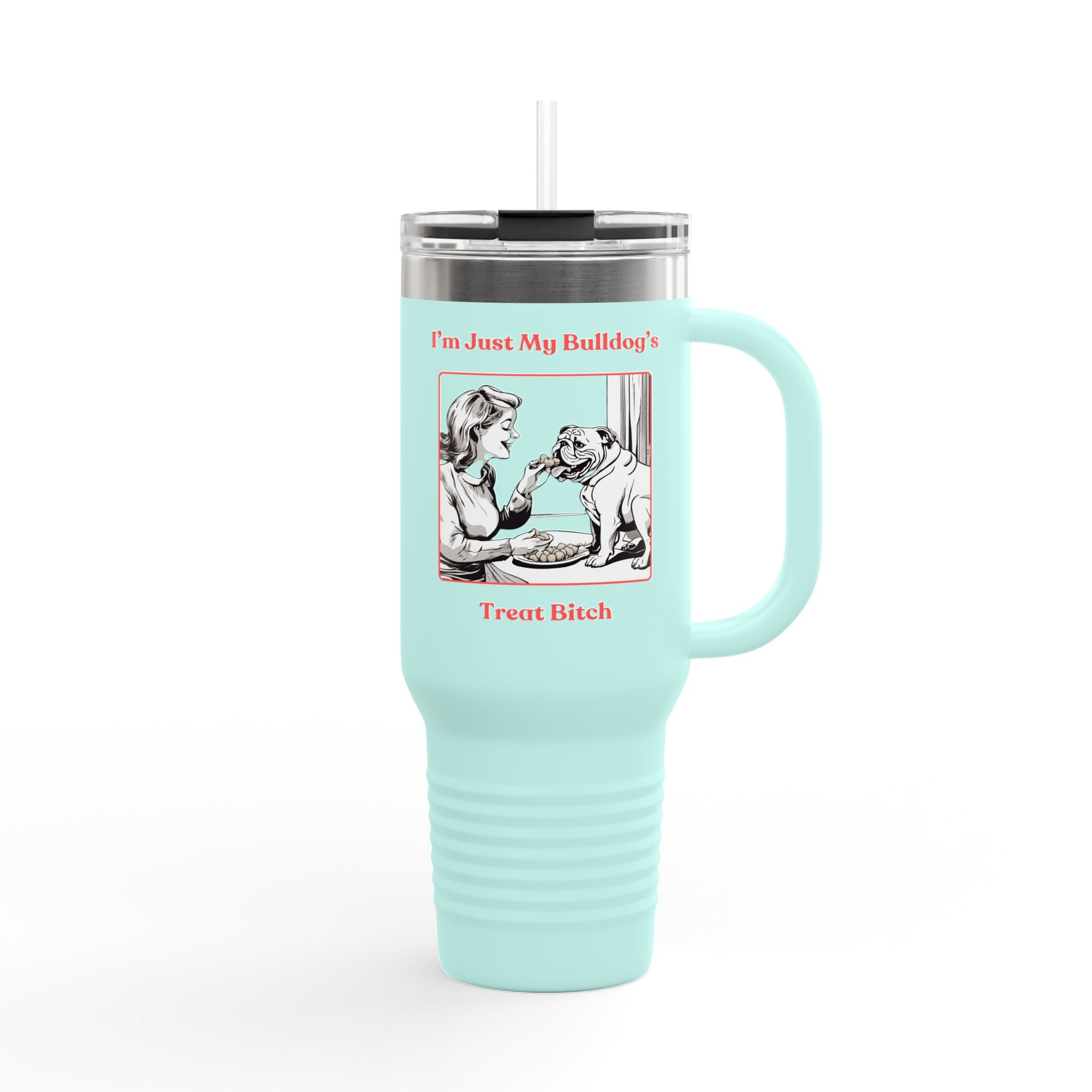 Treat Bitch 40oz Insulated Travel Mug (English)