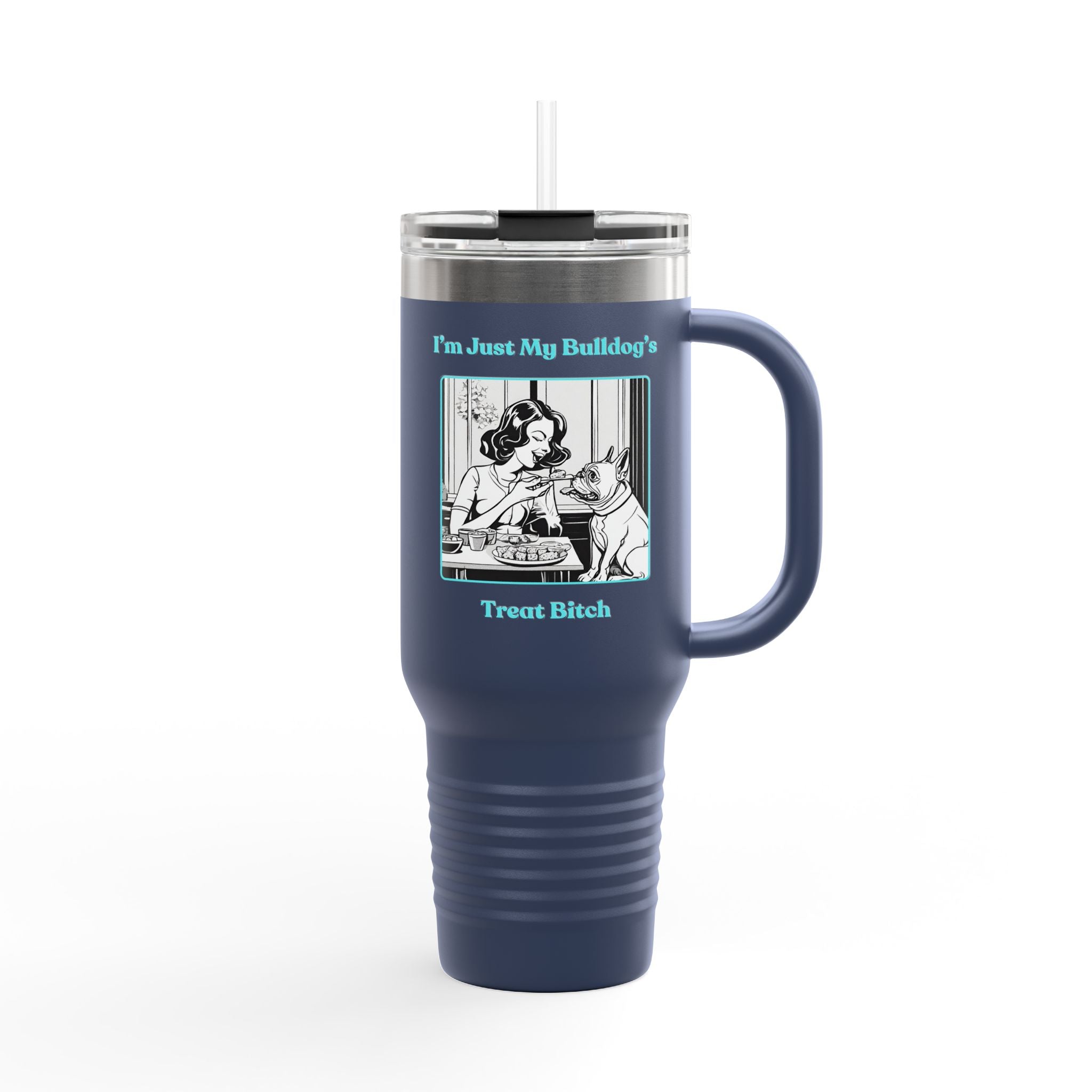 Treat Bitch 40oz Insulated Travel Mug (French)