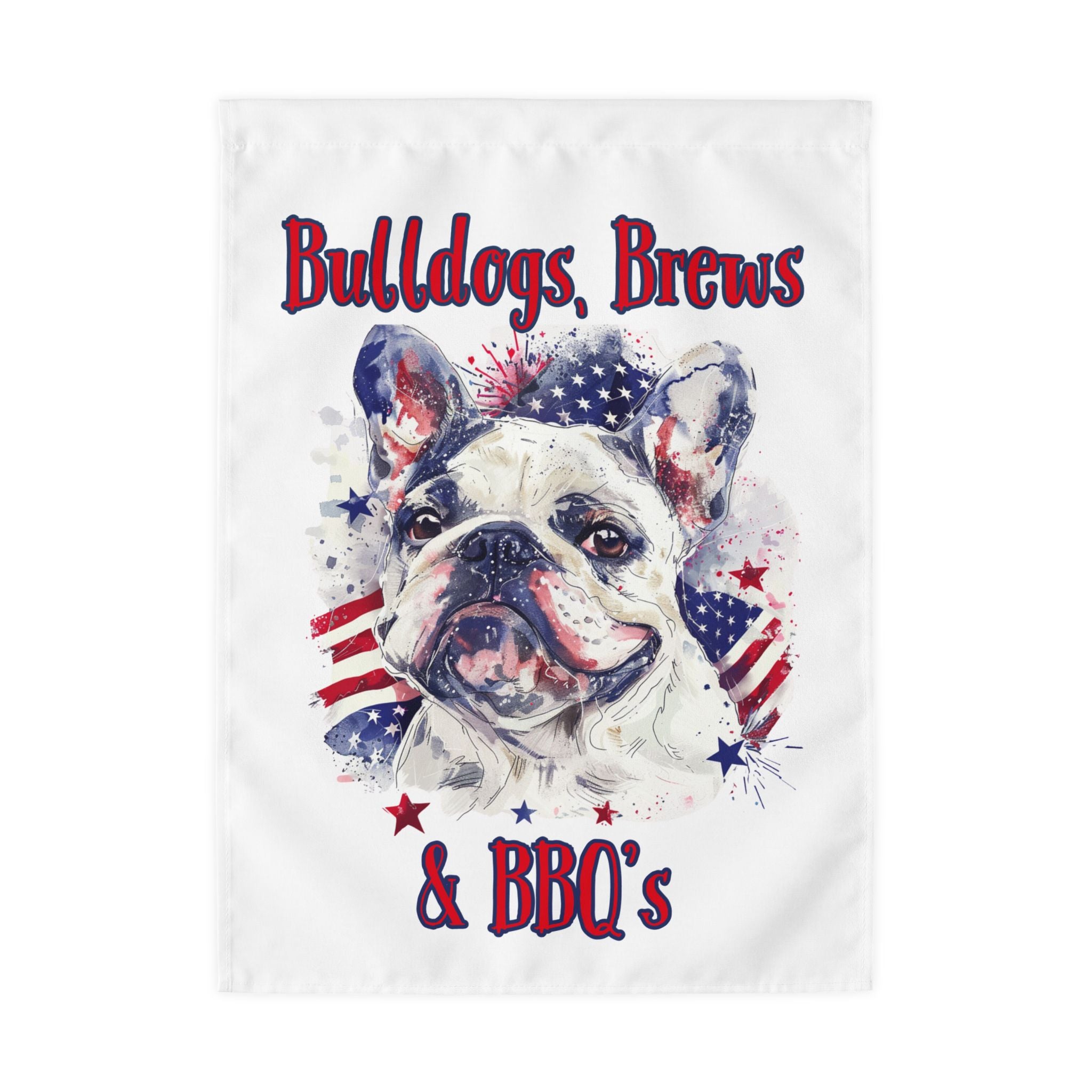 Bulldogs, Brews & BBQ's 4th of July Bulldog Garden Flag — Patriotic Dog Lover Outdoor Yard Flag (French)