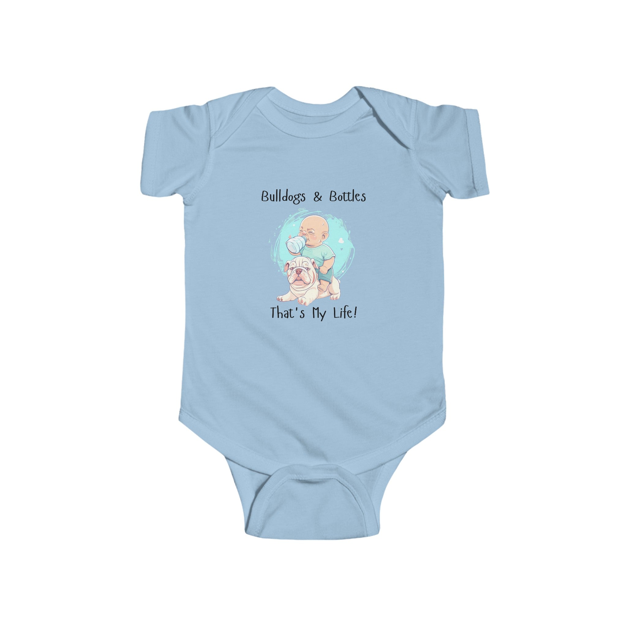 Bulldogs and Bottles, That's My Life!" Baby Onesie (English/Boy)