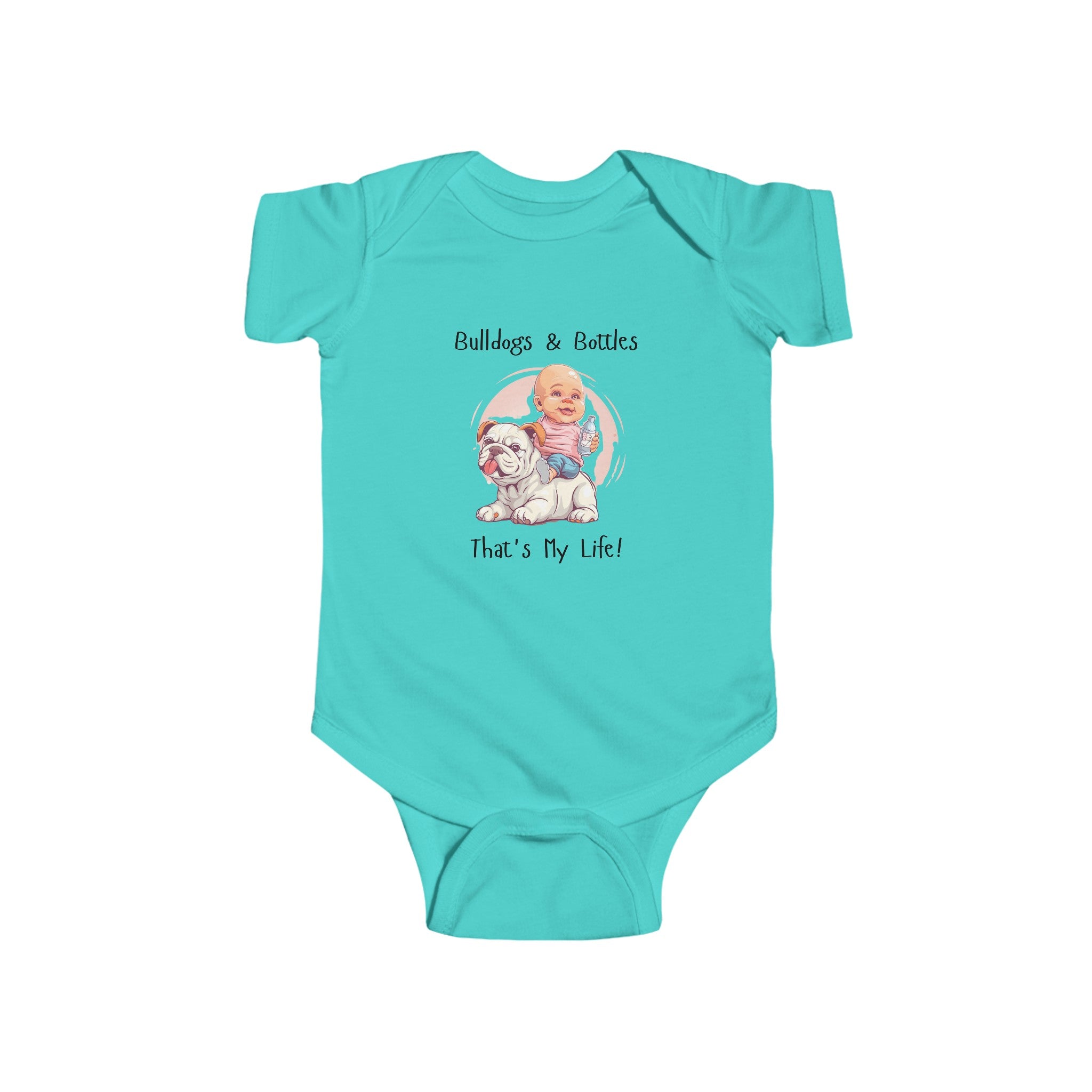 Bulldogs and Bottles, That's My Life!" Baby Onesie (English/Girl)