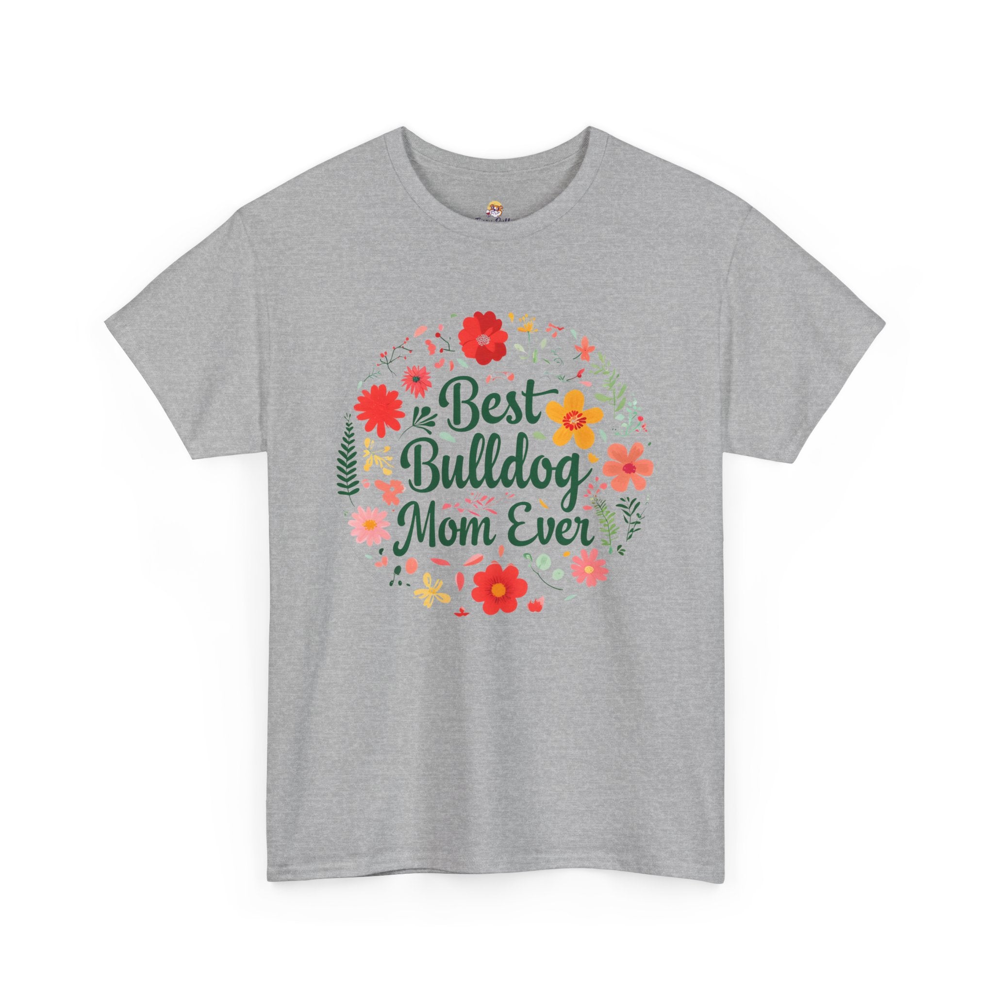 Best Bulldog Mom Ever TShirt - English and French Bulldog mom T-Shirt option 25