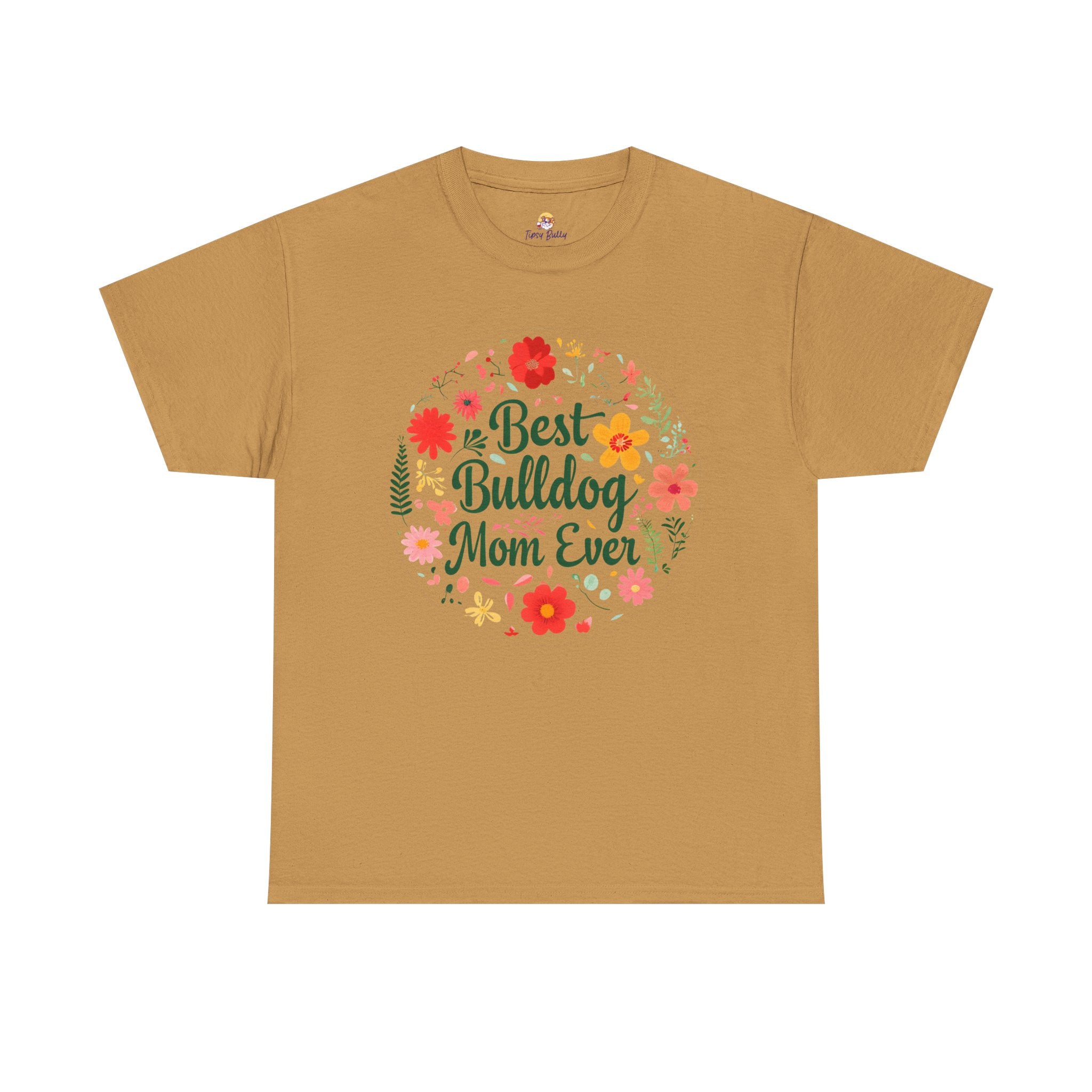 Best Bulldog Mom Ever TShirt lifestyle photo - English and French Bulldog mom t-shirt | Tipsy Bully