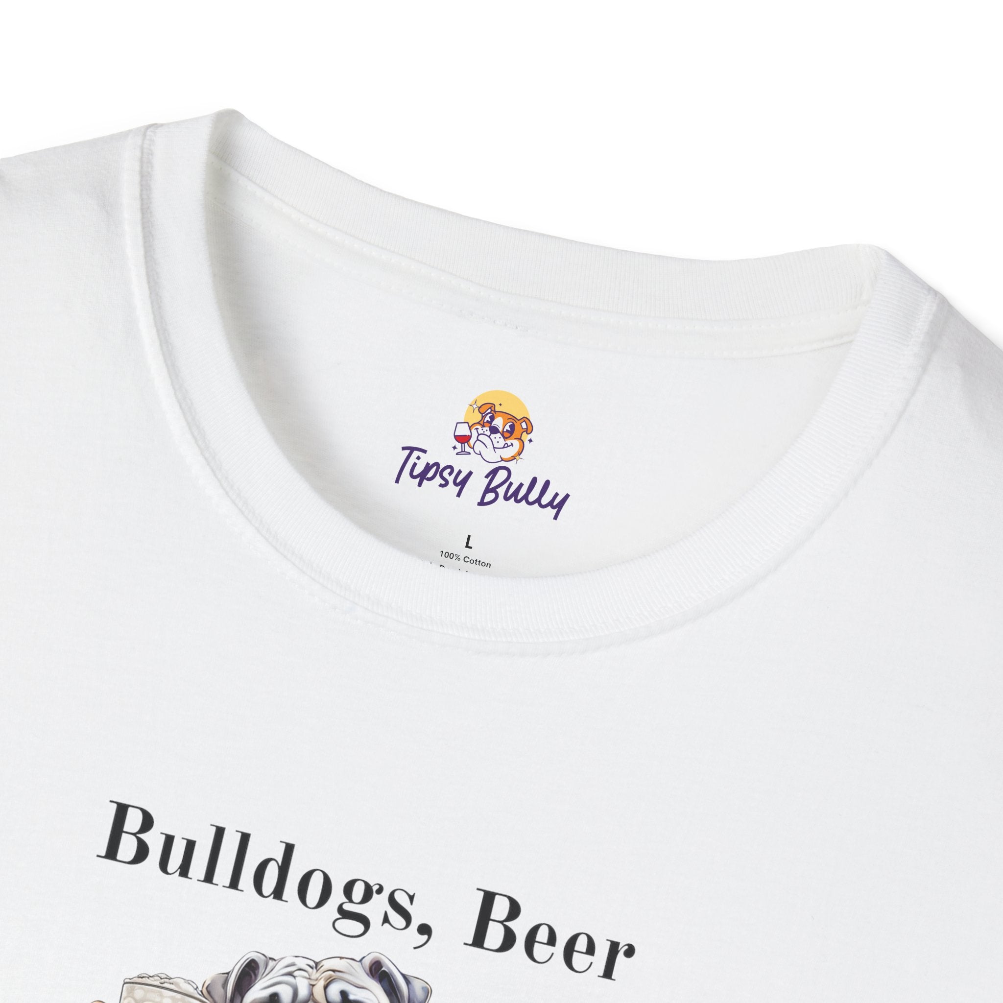 Bulldogs, Beer, and Bad Decisions" Unisex T-Shirt by Tipsy Bully (English/White)
