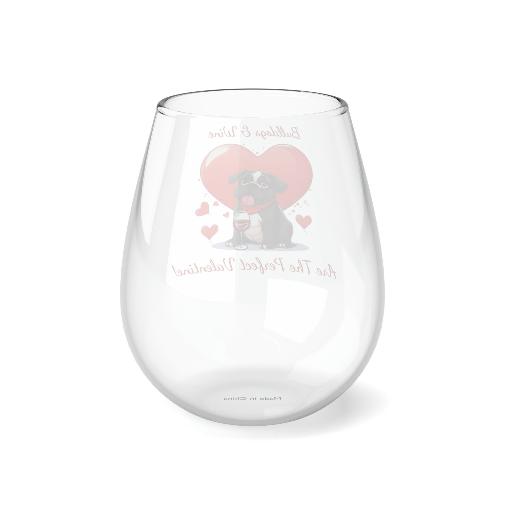 Bulldogs & Wine Are the Perfect Valentine! Stemless Wine Glass - Black English