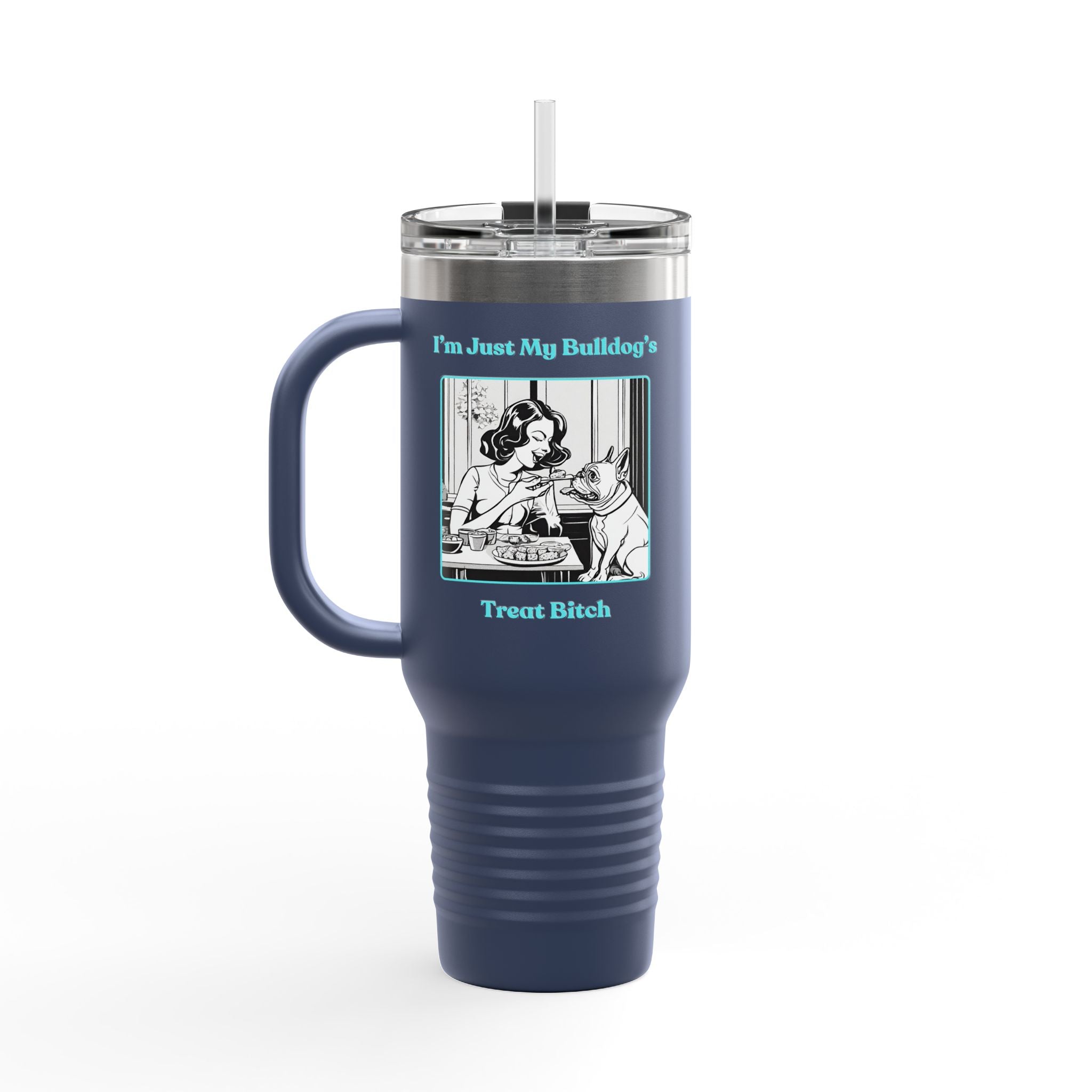 Treat Bitch 40oz Insulated Travel Mug (French)