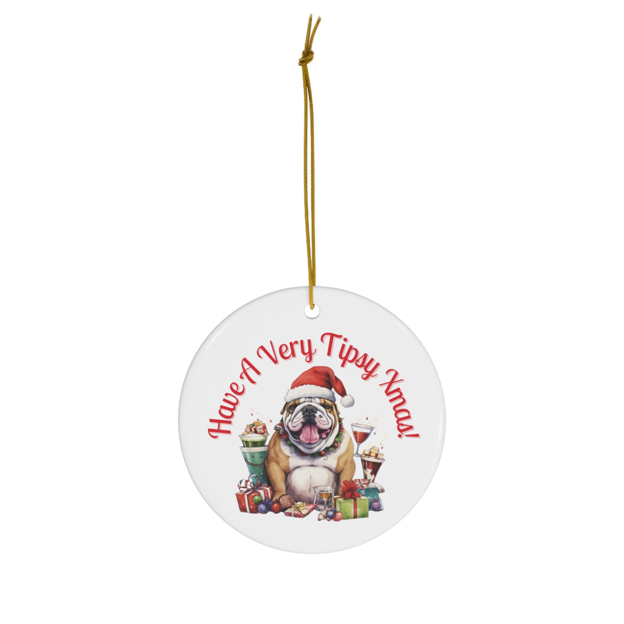 "Have a Very Tipsy Xmas!" Christmas Ornament - English Bulldog