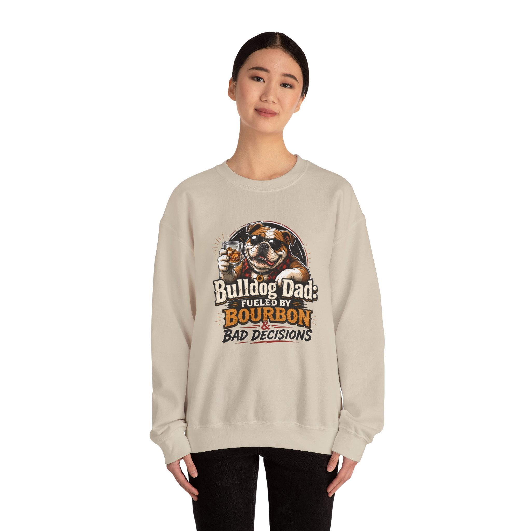 Bulldog Dad Sweatshirt - "Fueled by Bourbon & Bad Decisions" Cozy Crewneck (English)