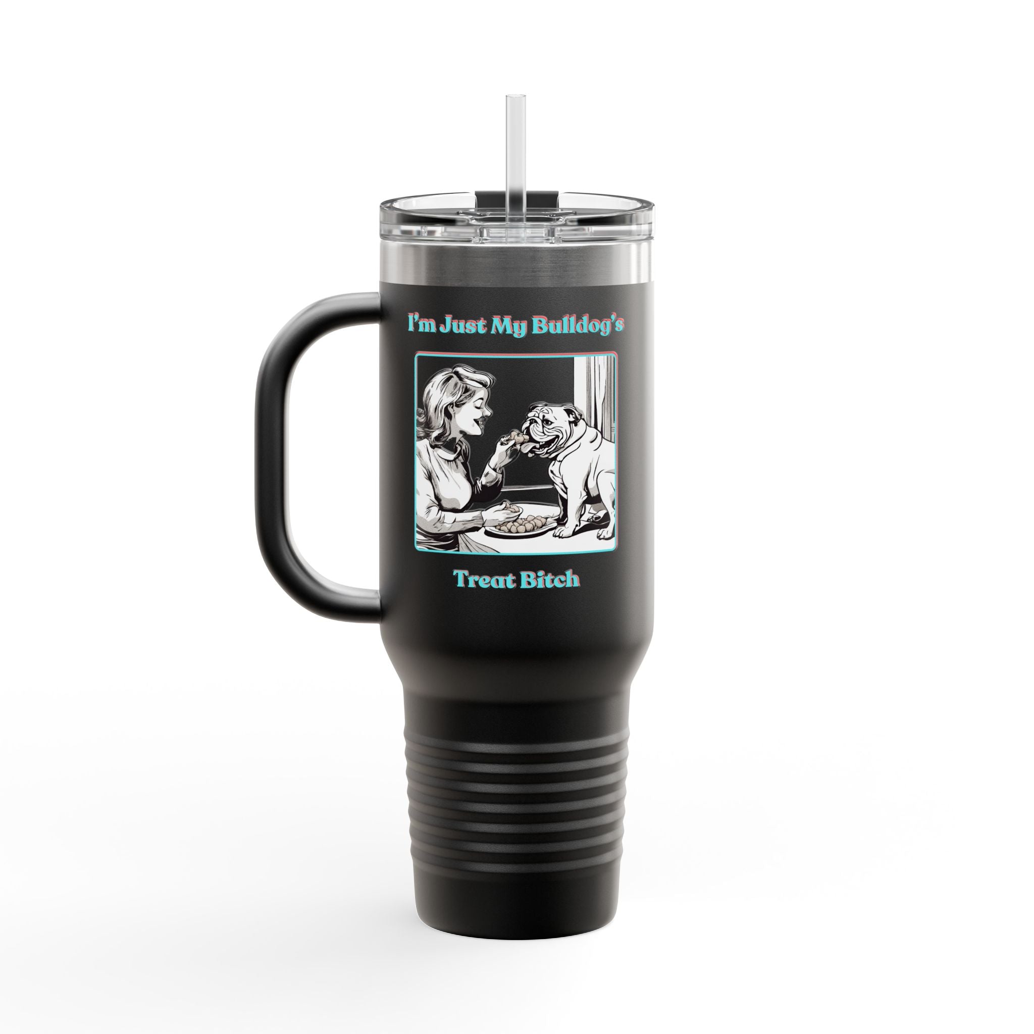 Treat Bitch 40oz Insulated Travel Mug (English)