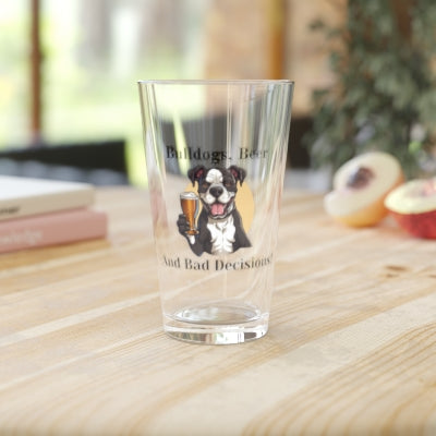 Bulldogs, Beer, and Bad Decisions!" - The Ultimate Pint Glass by Tipsy Bully (American/Black)