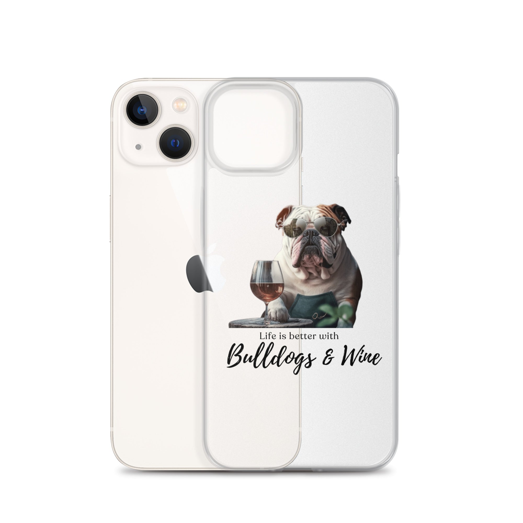 Clear Case for iPhone® - Life is Better - English Bulldog - white