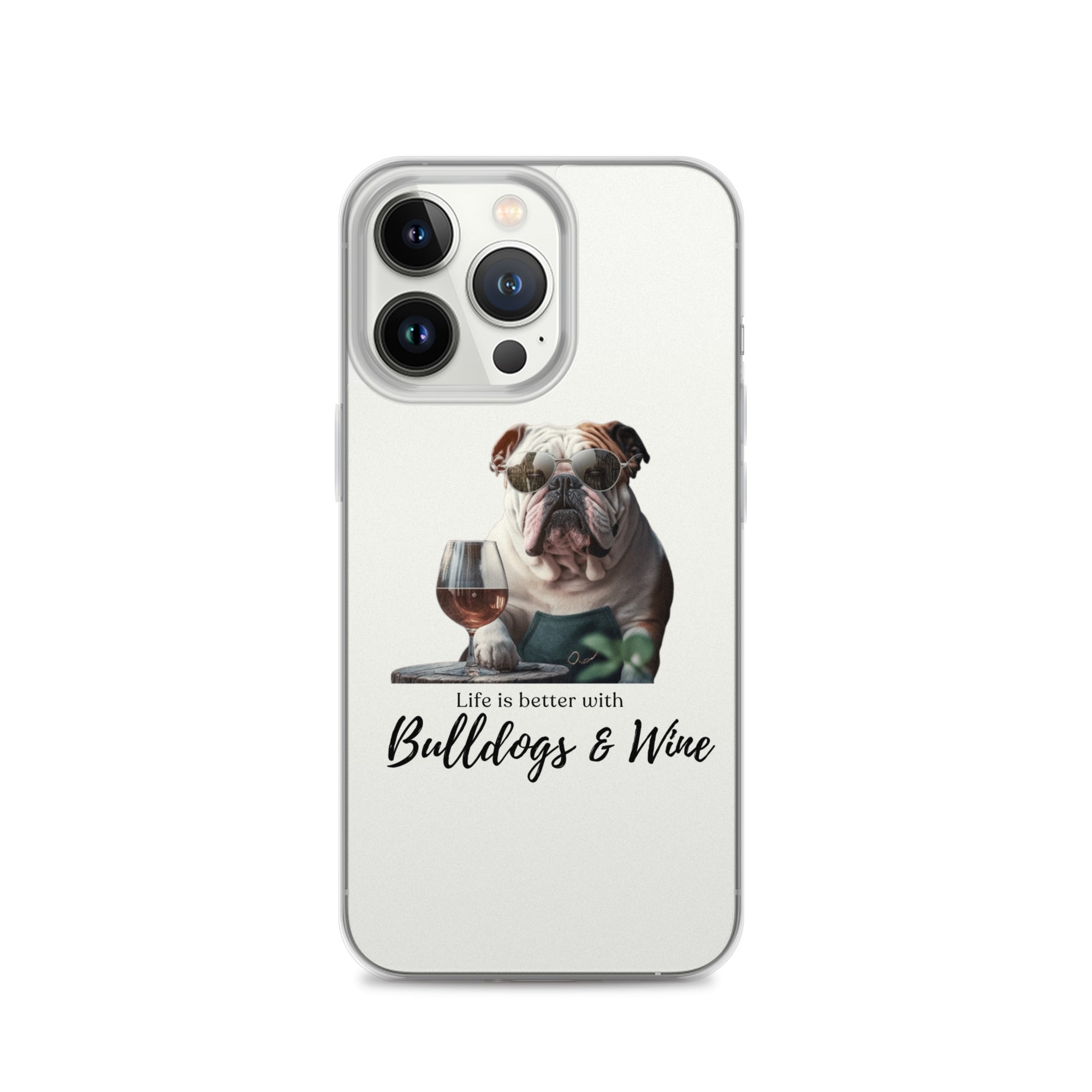 Clear Case for iPhone® - Life is Better - English Bulldog - white