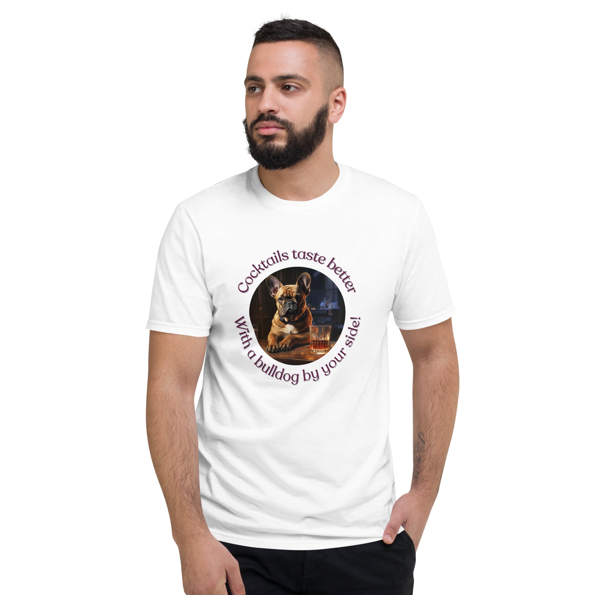 Short-Sleeve T-Shirt - Cocktails Taste Better - French Bulldog